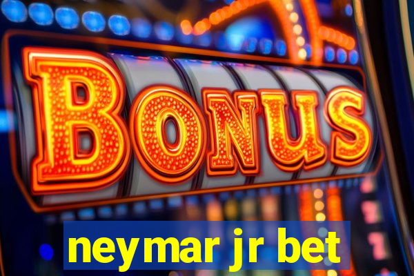 neymar jr bet